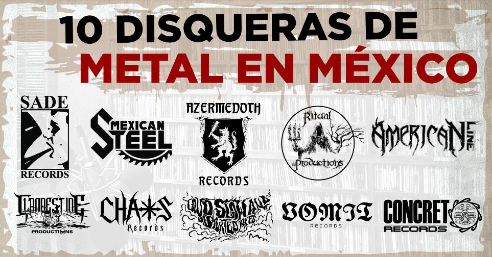 10 disqueras de Metal en México (Parte 1)