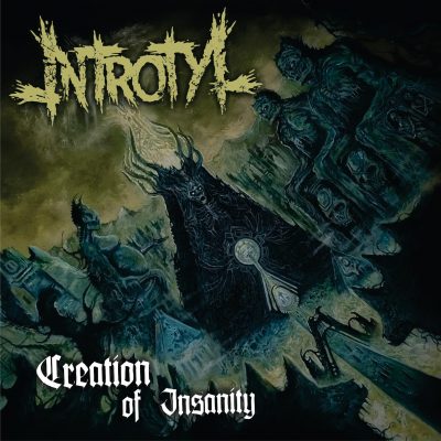 Introtyl - Creation of Insanity