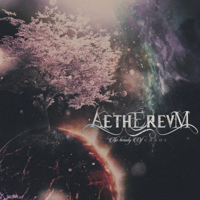 Aetherevm - The Beauty of Chaos