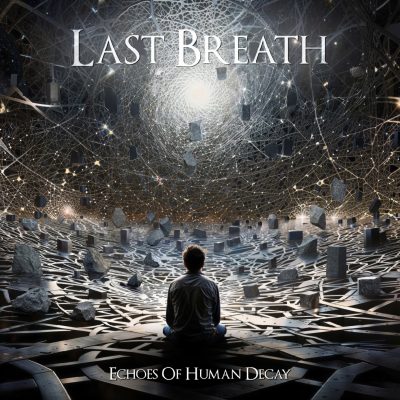 Last Breath - Echoes of Human Decay