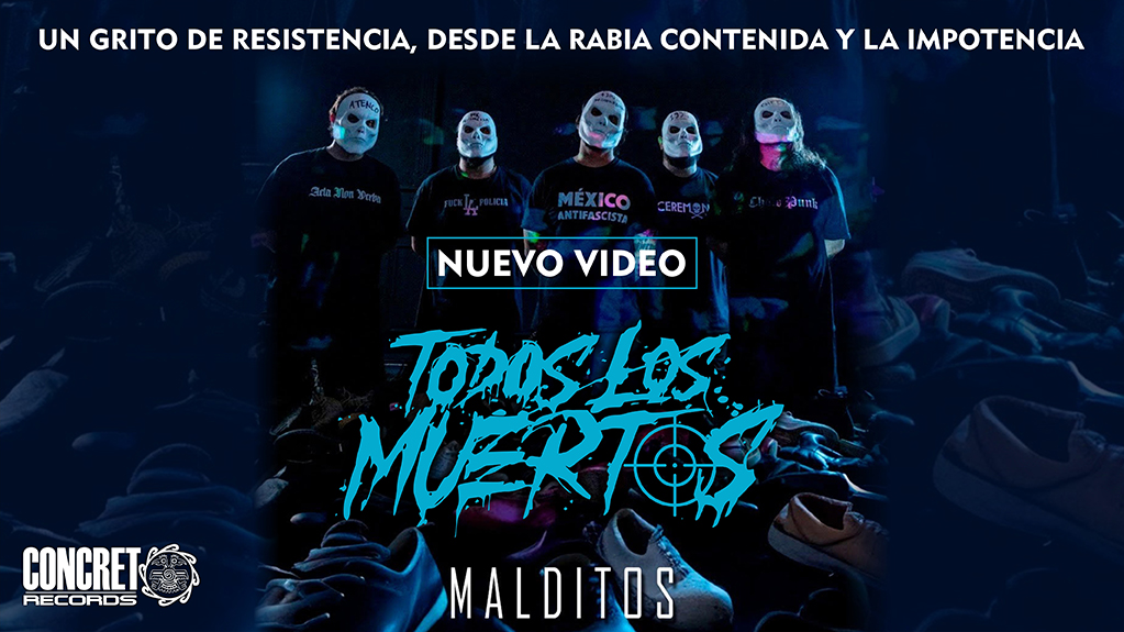TODOS LOS MUERTOS PRESENTA EL VIDEOCLIP DE “MALDITOS”: UN GRITO DESDE LA RESISTENCIA