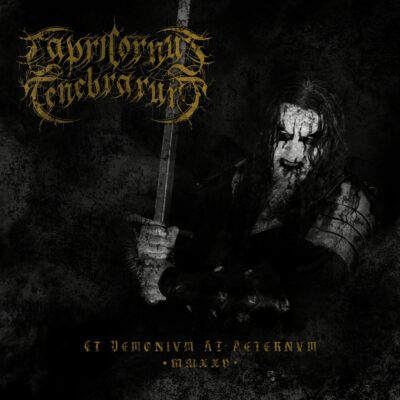 Capricornus Tenebrarum - Et Demonivm At Aeternvm MMXXV
